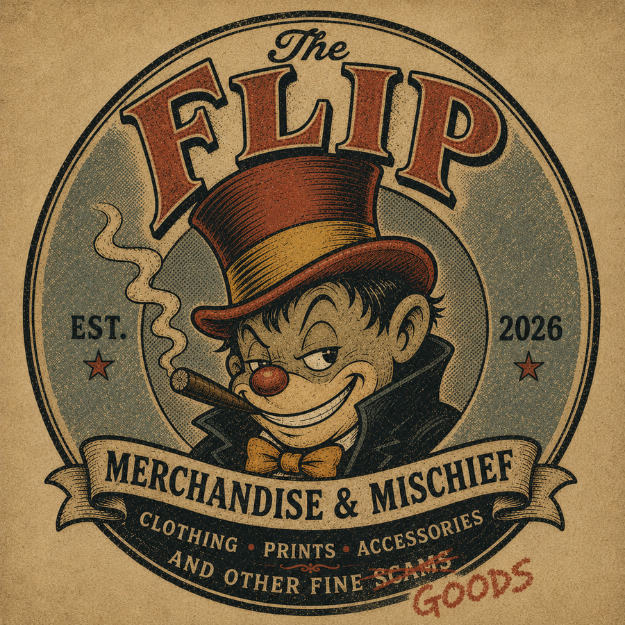 The Flip — Merchandise and Mischief. A winking, cigar-smoking carnival barker in a top hat.